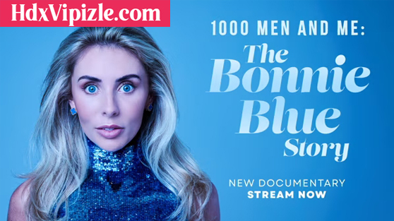 1000 Adam ve Ben: Bonnie Blue’nun Hikâyesi Türkçe Altyazılı